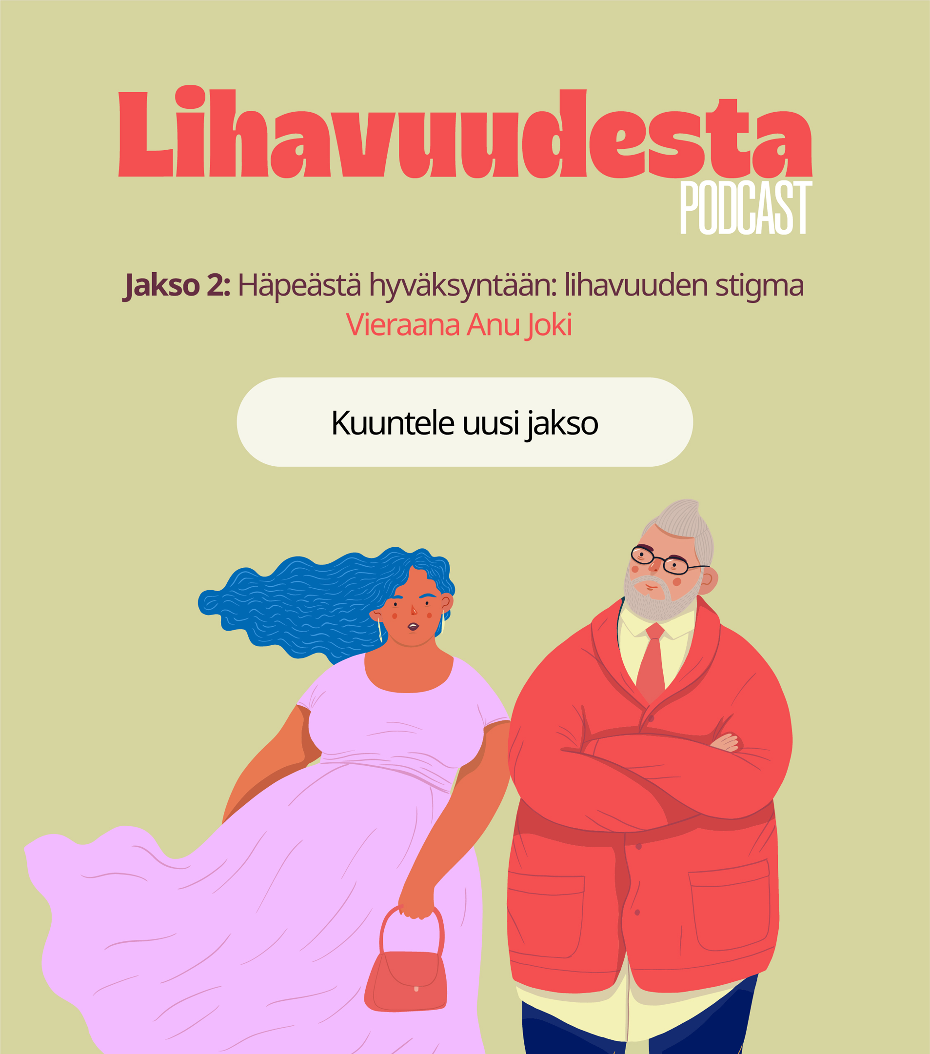 Jakso 2: Häpeästä hyväksyntään: lihavuuden stigma